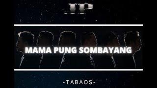 MAMA PUNG SOMBAYANG - JP BAND  (Dipopulerkan oleh NARUWE) | Official Music Video