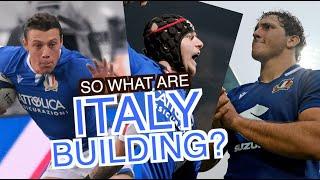 So what are Italy building?   |   A Squidge Rugby Deep Dive