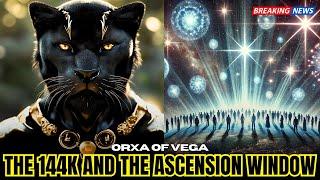 "THE FIRST WAVE: Will Only The 144K Ascend?" | Orxa - The Vega Collective