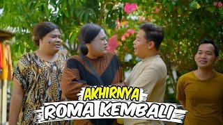 Akhirnya Roma Kembali