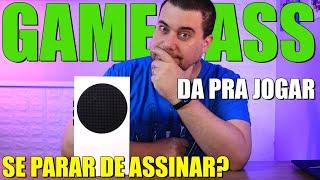 XBox Series S - Consigo Jogar os Jogos da Game Pass se Parar de Pagar?