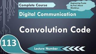 Convolutional Codes (Basics, Designing & Parameters) Explained in Digital Communication