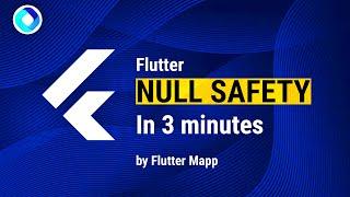 Flutter Null Safety Explained In 3 Minutes