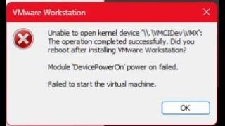 How to fix the error "Unable to open kernel device '\\.\VMCIDev\VMX' error in VMware Workstation