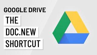 Google Drive: The Doc.new Shortcut