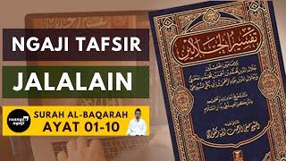 001. NGAJI TAFSIR JALALAIN || QS. AL-BAQARAH 1-10