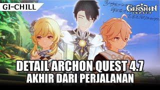 [CHILL] DETAIL LENGKAP ARCHON QUEST 4.7 : AKHIR DARI SEBUAH PERJALANAN | TOP UP DI MABARIN.COM