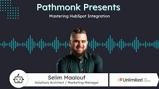 Mastering HubSpot Integration | Selim Maalouf from Unlimited Tech Solutions