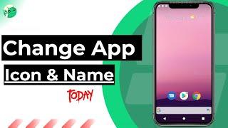 How to Change App Icon & App Name on Any Android