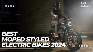 Best Moped Styled Electric Bikes 2024 ️ Best Moped Style Electric Bikes
