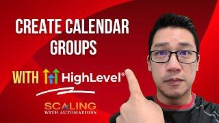 Go High Level Calendars Tutorial: Creating Calendar Groups