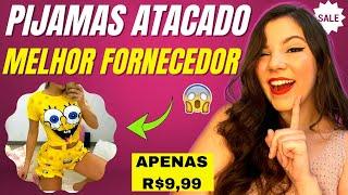 4 FORNECEDORES PARA COMPRAR PIJAMAS NO ATACADO MUITO BARATO PARA REVENDER E LUCRAR MUITO!!!