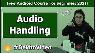 MediaPlayer & Handling Audio in Android | Android Tutorials in Hindi #10