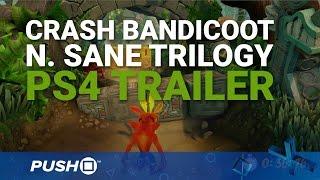 Crash Bandicoot N. Sane Trilogy PS4 Trailer: Guess Who's Back? | PlayStation 4 | PSX 2016