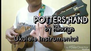 Potters Hand by Hillsongs |● Ukulele Instrumental