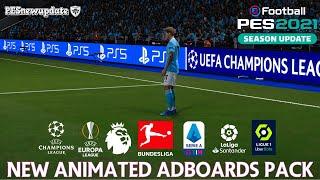 PES 2021 New Animated Adboards Pack 2021 (UCL, UEL, Premier League, LaLiga & More)