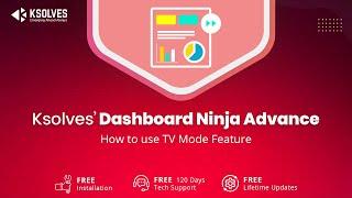 Dashboard Ninja Advance by Ksolves - Part 1: How to use TV Mode Feature