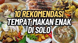 10 REKOMENDASI TEMPAT MAKAN ENAK DI SOLO