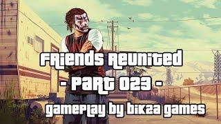 Grand Theft Auto V - Friends Reunited by Bik2a Games - Part 023