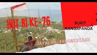 PESONA BUKIT NANGAPANDA HUT KEMERDEKAAN RI KE 76 //C S  CREATIVE