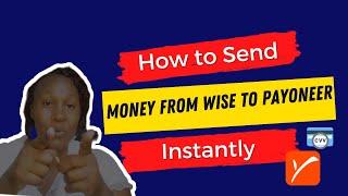 How to send money from Wise to Payoneer