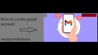 How to create new Gmail Account | Email ID | Google ID | EasyMethod || OmnyEvolutions