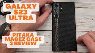 Galaxy S23 Ultra - Pitaka MagEz MagSafe Case 3 Review