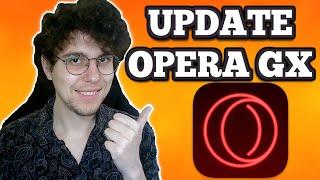 How To Update Opera GX