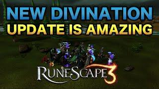 The New Divination Update is AMAZING! | RuneScape 3