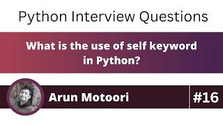What is the use of self keyword in Python? (Python Interview Question #16)