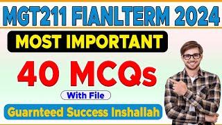 MGT211 Final Term Preparation 2024 | 40 Most Important MCQs | The Merciful Academy