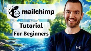 Mailchimp Tutorial 2024 (How To Use Mailchimp For Beginners)