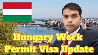 Hungary Work Permit Visa Latest Update 2025.