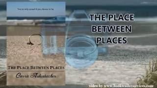 Book Review: The Place Between Places by Carrie Aulenbacher