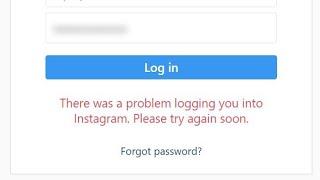 Fix there was a problem logging you into instagram please try again soon 2022 Instagram login error