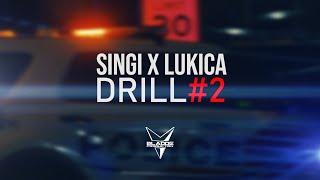 SINGI x LUKICA - DRILL#2