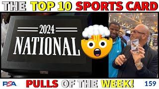 YOU WON'T BELIEVE WHAT WAS PULLED AT THE NATIONAL!! | TOP 10 SPORTS CARD PULLS OF THE WEEK | EP 159
