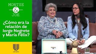 Queta Lavat revela cómo era la relación entre María Félix y Jorge Negrete | Montse & Joe | Unicable