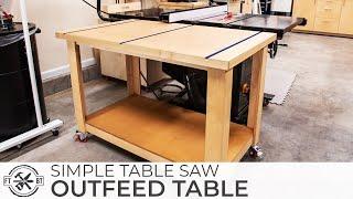Simple Table Saw Outfeed Assembly Table | DIY Woodworking