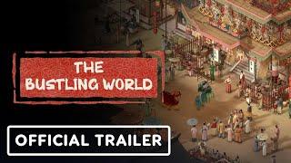 The Bustling World - Official Trailer #2