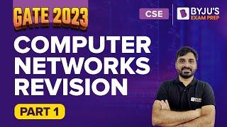 Computer Networks Revision in 5 hours | Part-1 | GATE Computer Science (CSE) 2023 | BYJU'S GATE