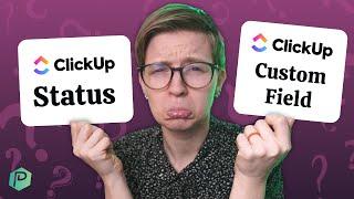 Why Custom Fields (vs. Statuses) in ClickUp for Workflows