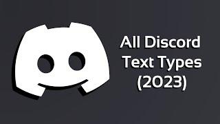 All Discord Text Types (2023)