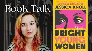 "Bright Young Women: A Novel" by Jessica Knoll