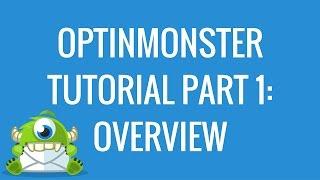 OptinMonster Tutorial Part 1: Overview | Best Pop-up & Lead Capture Plugin?