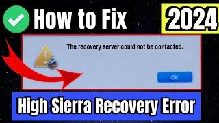 The Recovery Server Could Not Be Contacted Error ! (Fixed) High Sierra Internet Recovery Error Fixed
