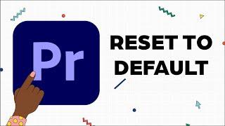 How to reset Premiere Pro workspace to default