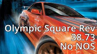 NFS Underground - Olympic Square Reverse - 38.73 (RTA: 38.567) - No NOS