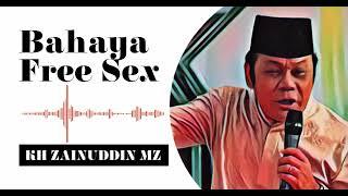 BAHAYA FREE SEX | KH ZAINUDDIN MZ | CERAMAH LUCU