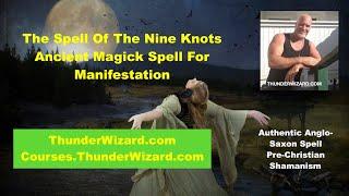 Spell Of The Nine Knots With Runes - Shamanism - North East Direction URUZ